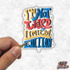 Im not Weird Sticker